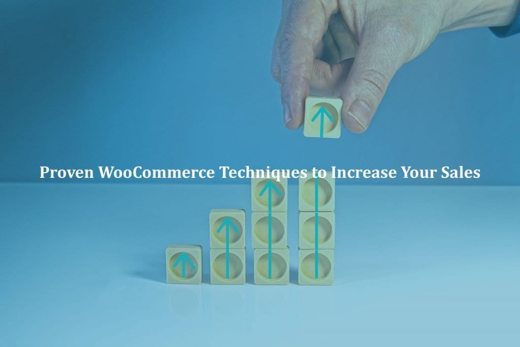 Proven-WooCommerce-Techniques-to-Increase-Your-Sales